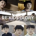 RE KIDS GLORY - Don t Forget