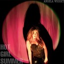 Angela Wright - Hot Girl Summer Slowed Reverb