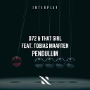 D72 That Girl Tobias Maarten - Pendulum Extended Mix