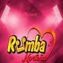 Rumba Norte a - Te Met en Mi Coraz n