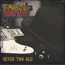 Taboo Blues Band - Taboo Cold as a Stone