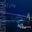 Volkan Uca feat Merih Gurluk - Istanbul Extended Mix