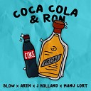 Aren Slow J Holland feat Manu Cort - Coca Cola y Ron