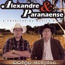 Alexandre e Paranaense - Flor De Campo Grande