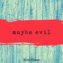 Alva Simms - Maybe Evil