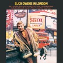 Buck Owens His Buckaroos - It Takes People Like You To Make People Like…