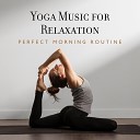 Healing Yoga Meditation Music Consort - Total Relaxation for Body and Mind