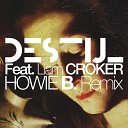 DeStijl feat Liam Croker - F O S Howie B Remix