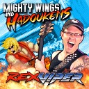 Rex Viper - Mighty Wings and Hadoukens
