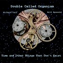 Double Celled Organism - Another Kind of Green
