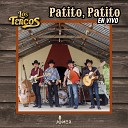 Los Tercos - Patito Patito Live Sission