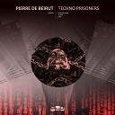 Pierre De Beirut - Techno Prisoners ALURIA s Slave To The Sound…