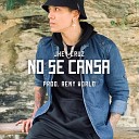 Jhey Cruz Reny World - No Se Cansa