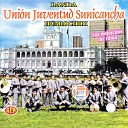 Banda Uni n Juventud Sunicancha - Al Ritmo del Siqui