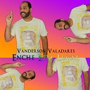Vanderson Valadares - Enche Este Lugar