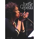 Ivette Cepeda - Para Cuando Me Vaya