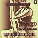 Romaldos fred freedom feat Kira Vetrova - Tango