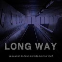 Long Way - Distra o