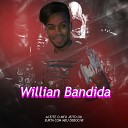 Willian Bandida - N o Consigo Viver Sem Ela