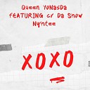Queen YoNasDa feat CR Da Show Nyhtee - XOXO Single