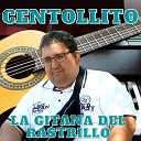 Centollito - La Gitana Del Rastrillo