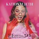 Katrinalieth Morales feat Juank Ricardo - El Chico del Apartamento 512