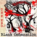 Blank Generation - Я в тебя войду