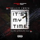 Kelvin Crazy Djimmy Wonder Syle - Its My Time