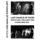 LAST CHANCE OF YOUTH - Boys And Girls Live