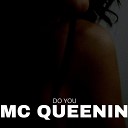 Mc Queenin - Do You