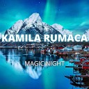 Kamila Rumaca - Magic Night