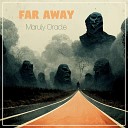 Maruly Oracle - Far Away Extended Mix