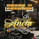 Los Del Ancla - El Rey del Desierto