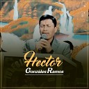 Hector G nzales Ramos - Mi Coraz n Te Quiere Expresar