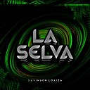 Davinson Loaiza - La Selva