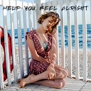 Ragen Khans feat Alani Claire - Help You Feel Alright