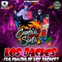 CUMBIA SANTA feat KORAS - Los Baches la Cumbia de los Baches