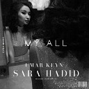 Sara Hadid, Umar Keyn - My all
