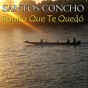 Santos Concho - Adi s Coraz n Ingrato