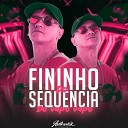 MC Renatinho Falc o DJ JN feat DJ DZL - Fininho Do Sequ ncia Do Vapo Vapo