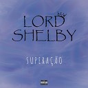 Lord Shelby - Minha Dama