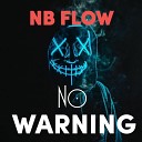 NB FLOW - no warning