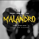 Tchuk feat Nin3 Ripe kill GN - Malandro