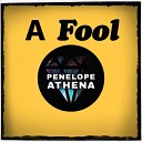 Penelope Athena - A Fool
