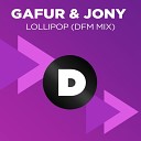 Gafur Jony - Lollipop Denis Bravo Radio Edit