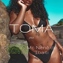 Bruno Oliver feat M C Nen de Ibaiti - Toma