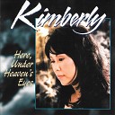 Kimberly - I Am Not Alone