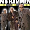 M C Hammer - Look Look Look