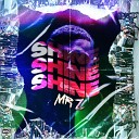 MR Z - Shine