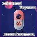 M H Band - Popcorn Model er Remix Radio Version